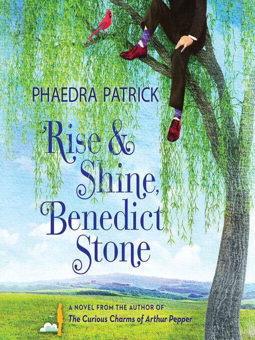 Title details for Rise and Shine, Benedict Stone by Phaedra Patrick - Wait list